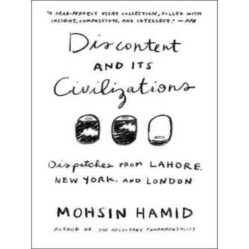 DISCONTENT AND ITS CIVILIZATIONS