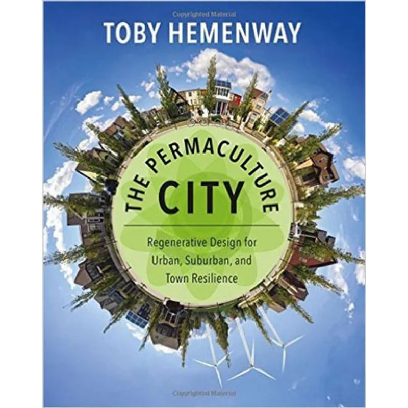 PERMACULTURE CITY, THE