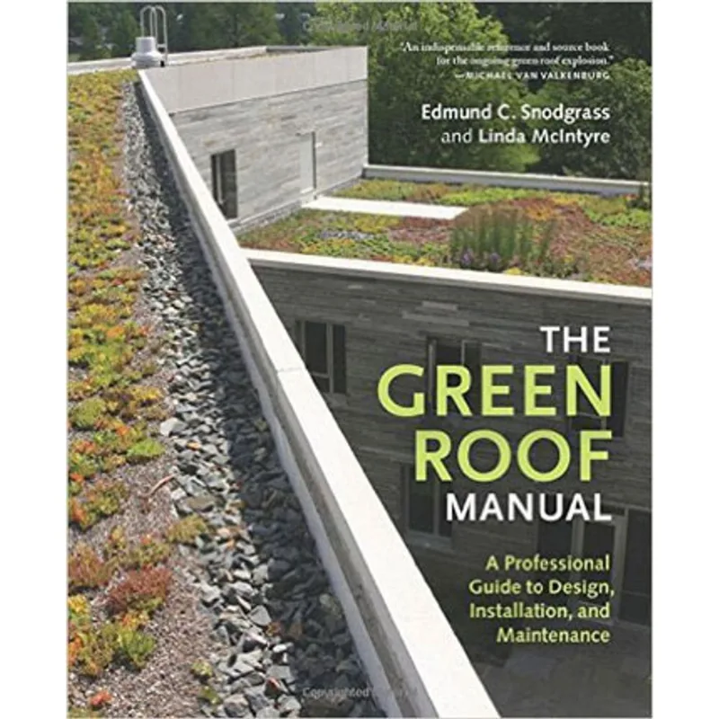 GREEN ROOF MANUAL, THE