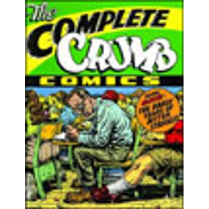 COMPLETE CRUMB COMICS, THE - VOL.1 - EARLY YEARS OF BITTER STRUGGLE