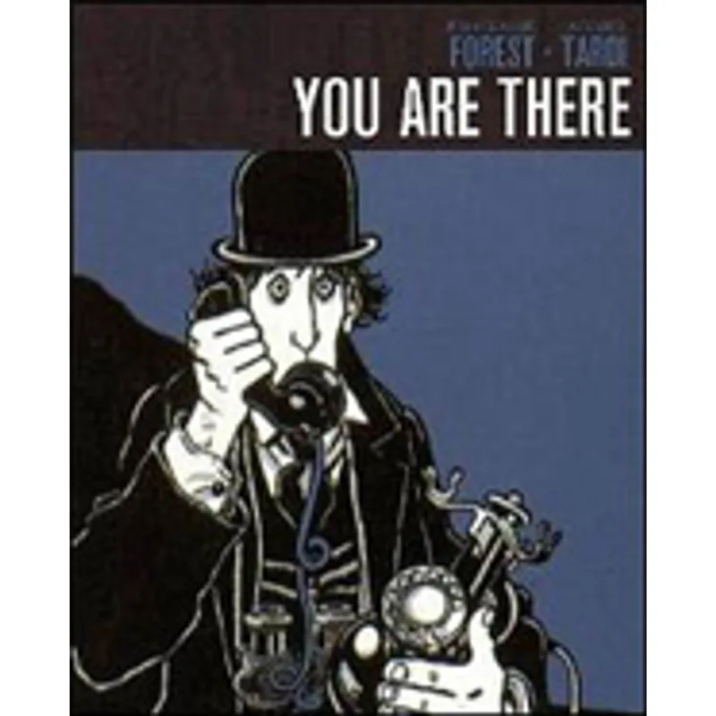 YOU ARE THERE