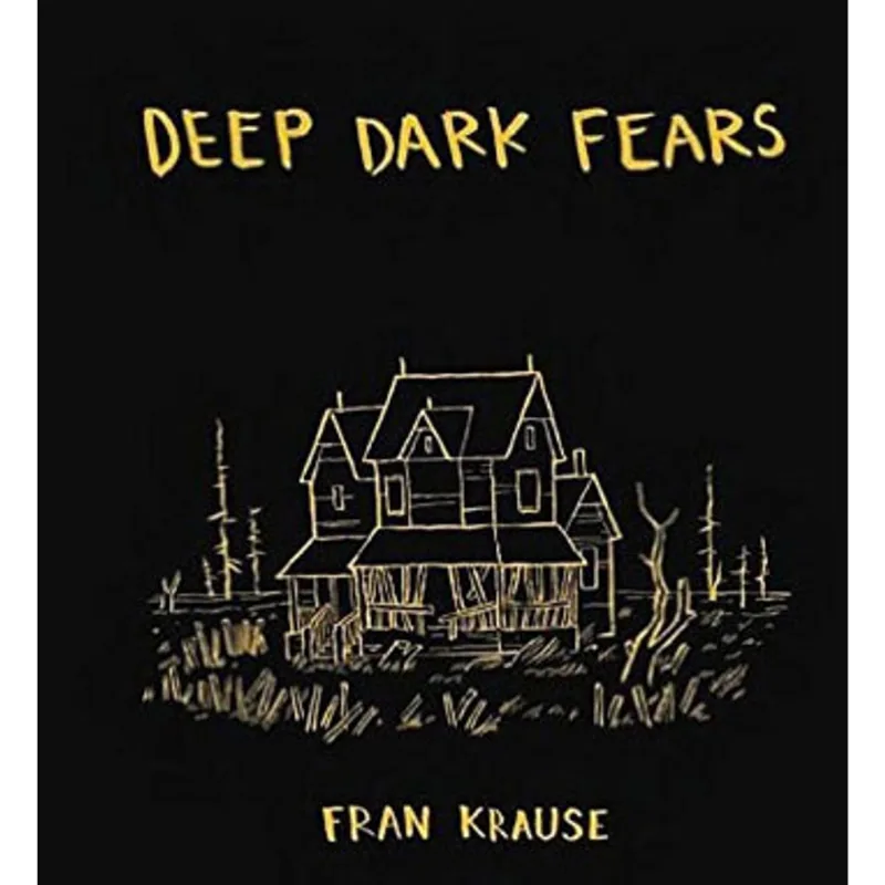 DEEP DARK FEARS