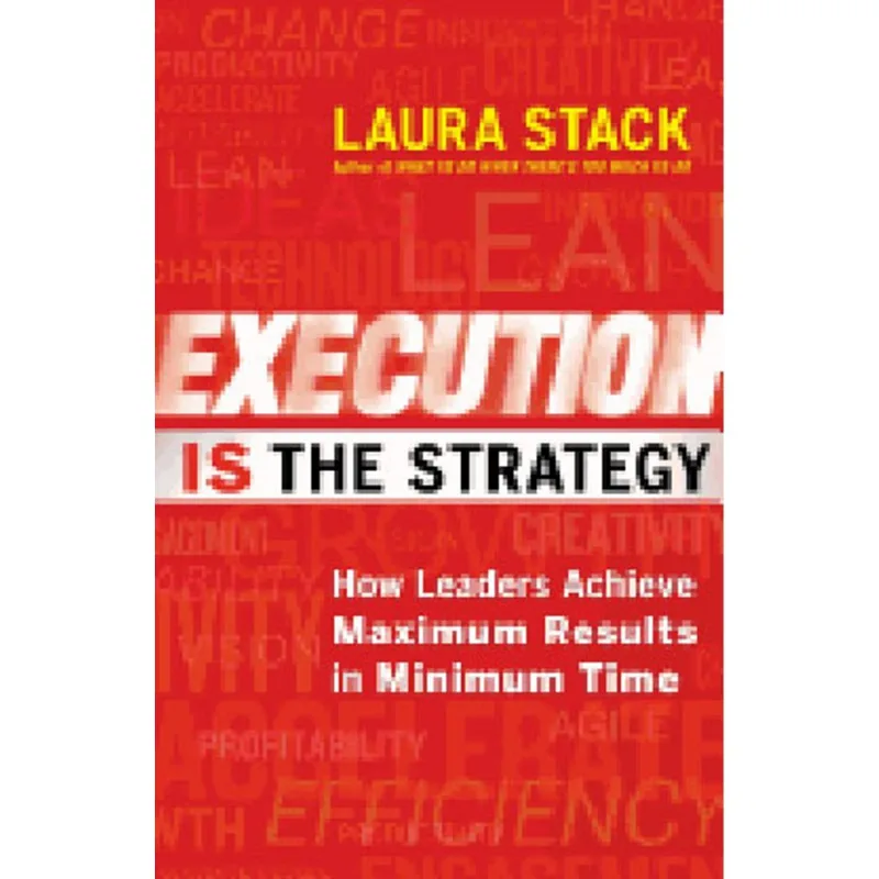 EXECUTION IS THE STRATEGY