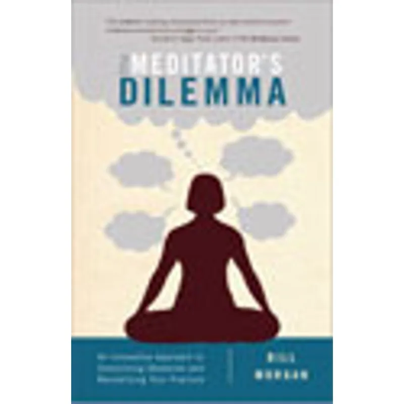MEDITATOR’S DILEMMA, THE