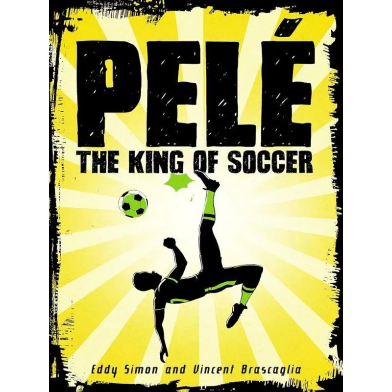 PELÉ - THE KING OF SOCCER