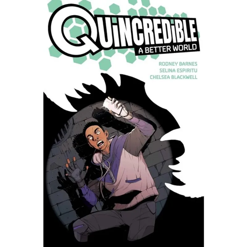 QUINCREDIBLE - A BETTER WORLD