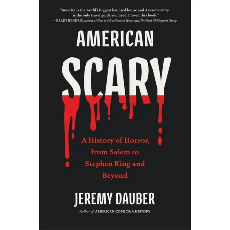 AMERICAN SCARY - A HISTORY OF HORROR, FROM SALEM TO STEPHEN KING AND BEYOND