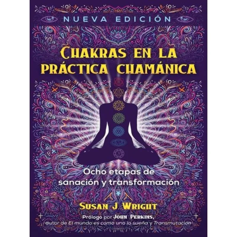 CHAKRAS EN LA PRÁCTICA CHAMÁNICA