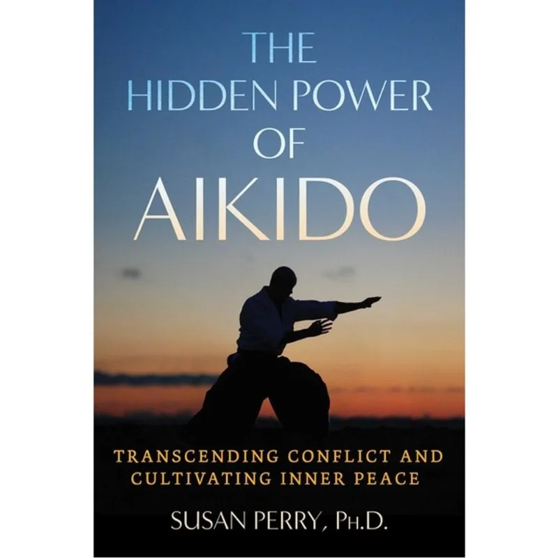 THE HIDDEN POWER OF AIKIDO