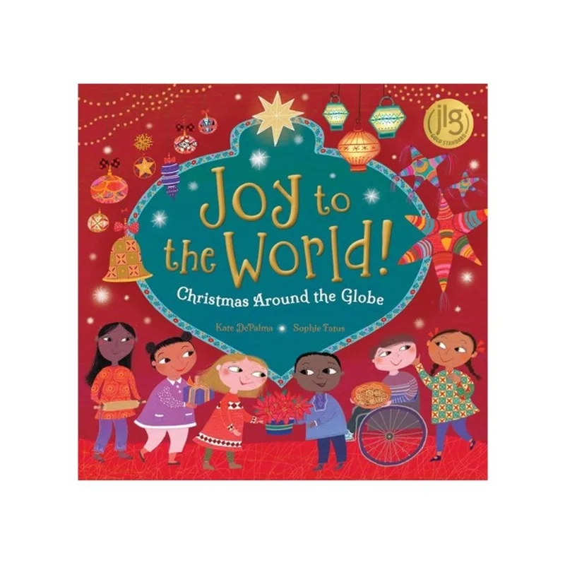 JOY TO THE WORLD! CHRISTMAS AROUND THE GLOBE