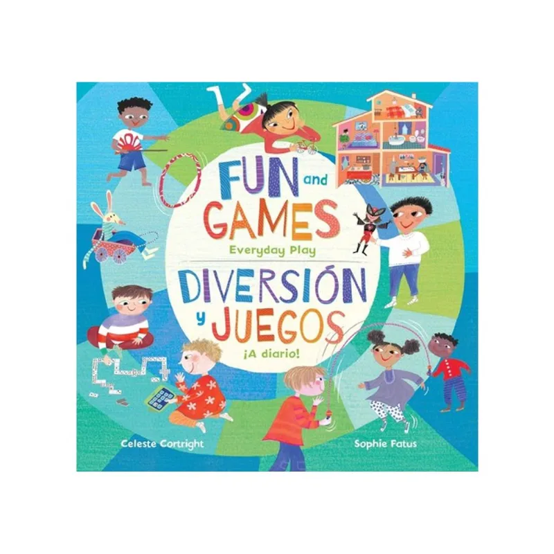 DIVERSIÓN Y JUEGOS / FUN AND GAMES - ¡A DIARIO! / EVERYDAY PLAY