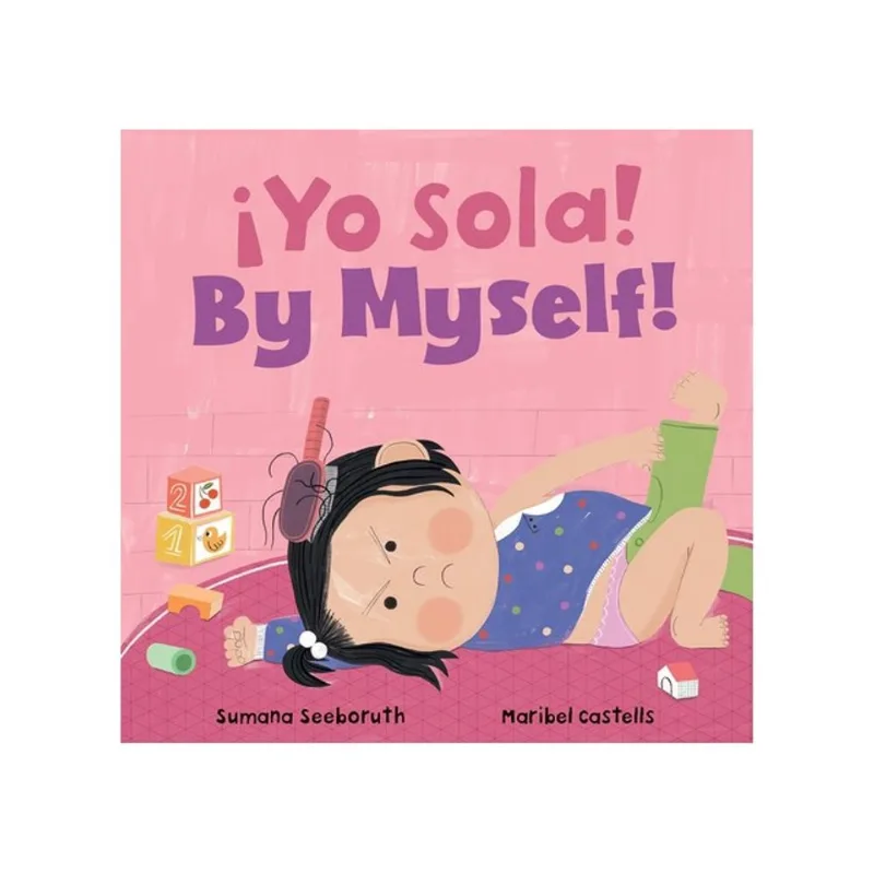 ¡YO SOLA! / BY MYSELF!
