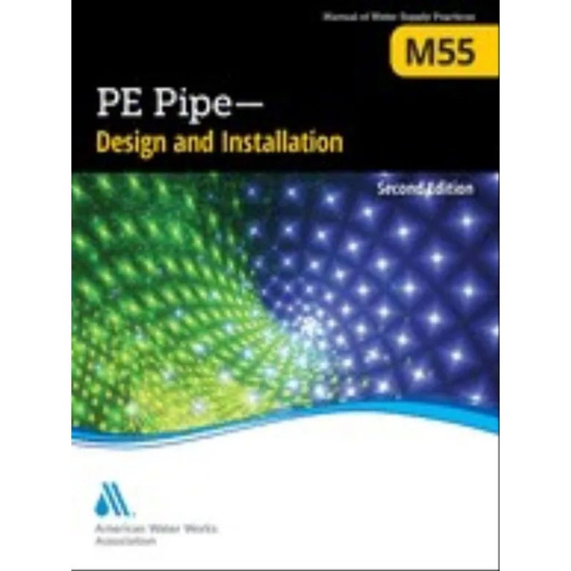 DESIGN AND INSTALLATION - M55 PE PIPE