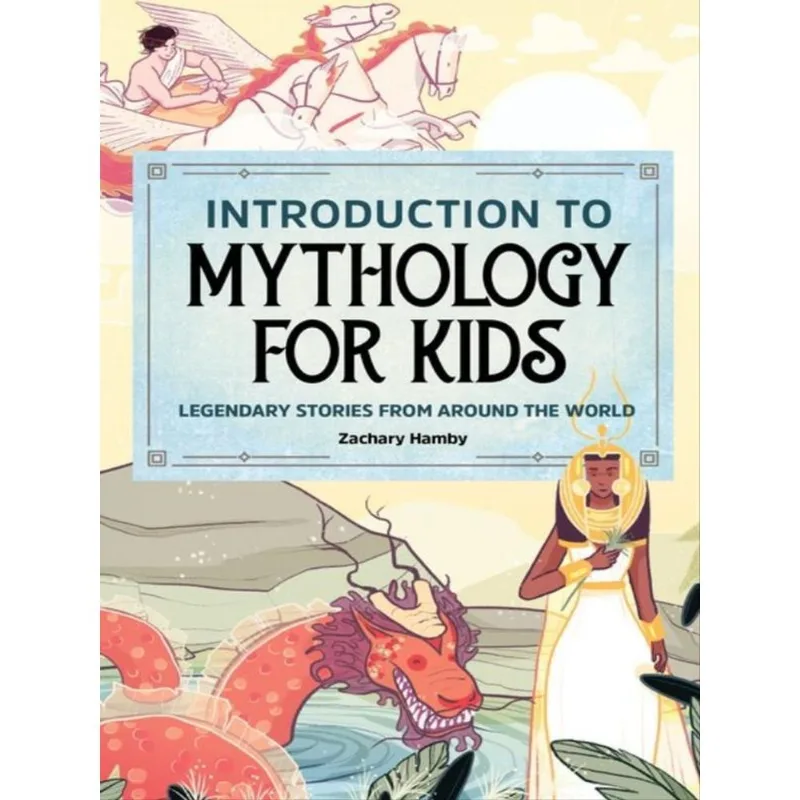 INTRODUCTION TO MYTHOLOGY FOR KIDS
