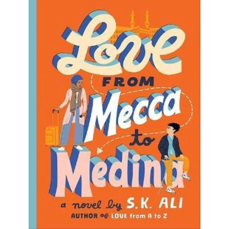 LOVE FROM MECCA TO MEDINA