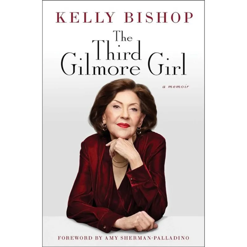 THE THIRD GILMORE GIRL - A MEMOIR