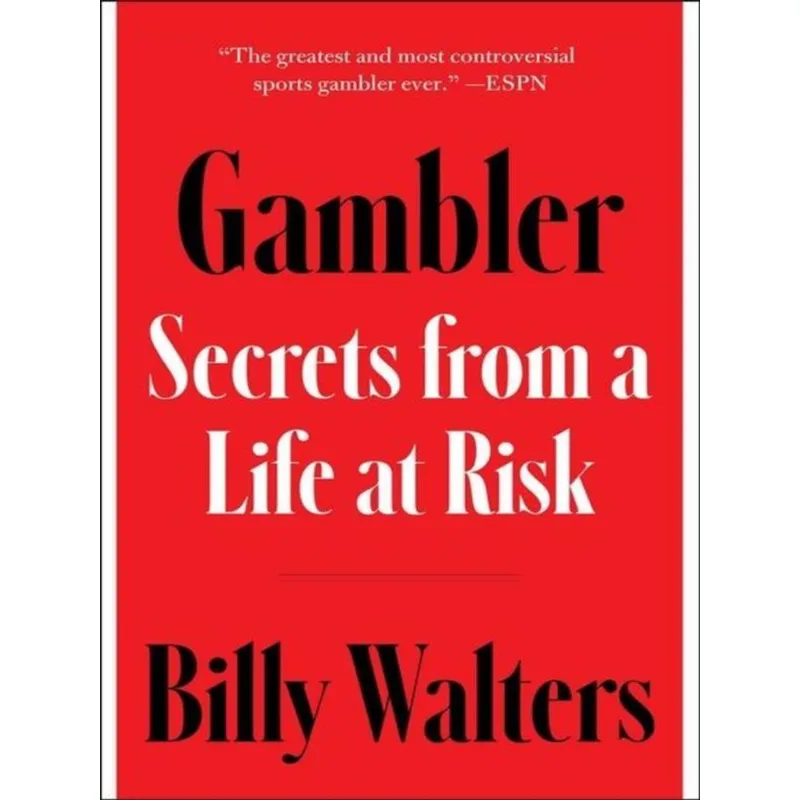 GAMBLER - SECRETS FROM A LIFE AT RISK
