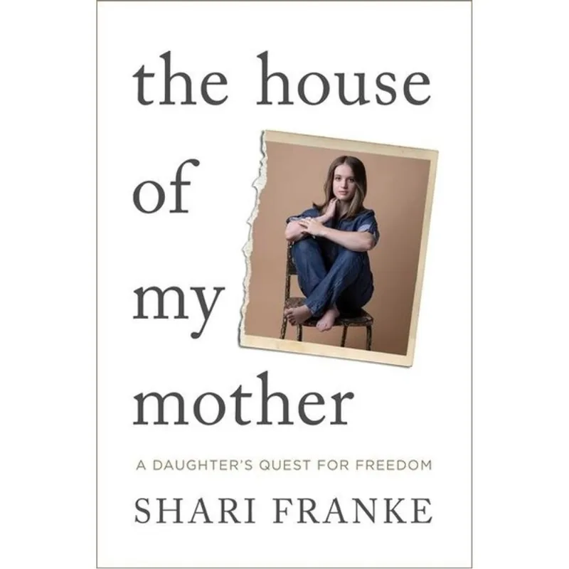 THE HOUSE OF MY MOTHER