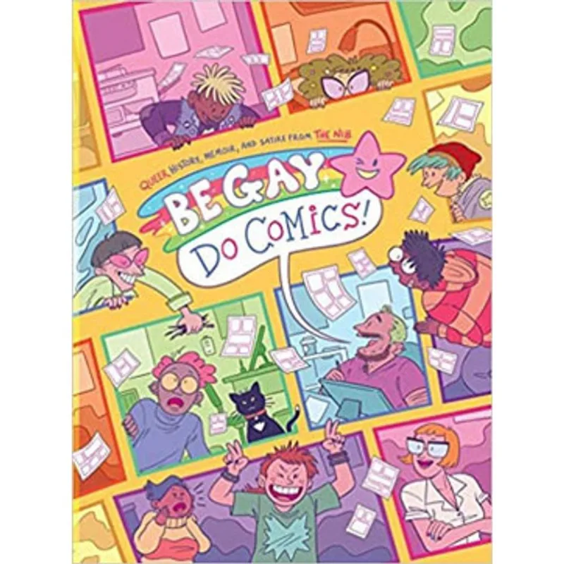 BE GAY, DO COMICS!