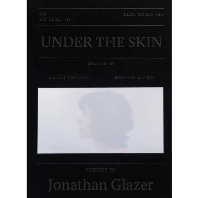 UNDER THE SKIN SCREENPLAY BOOK