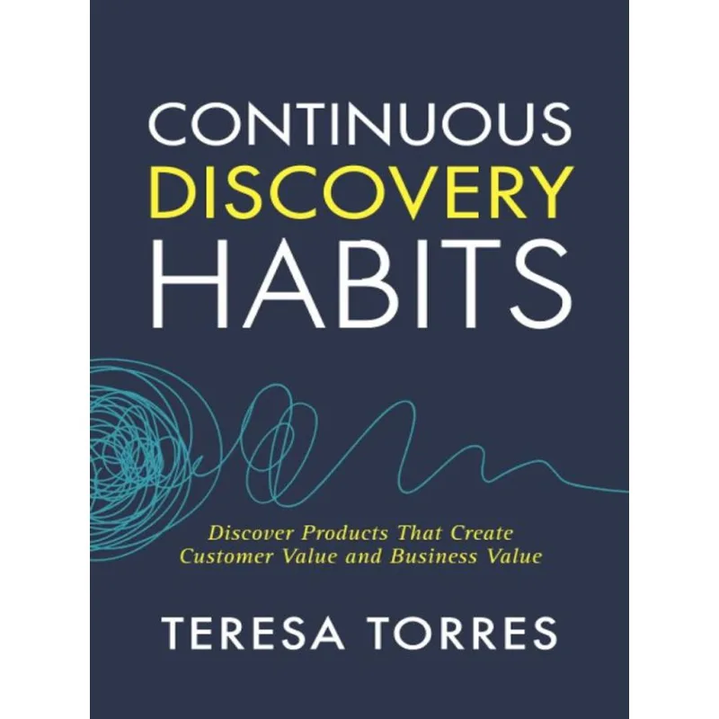 CONTINUOUS DISCOVERY HABITS