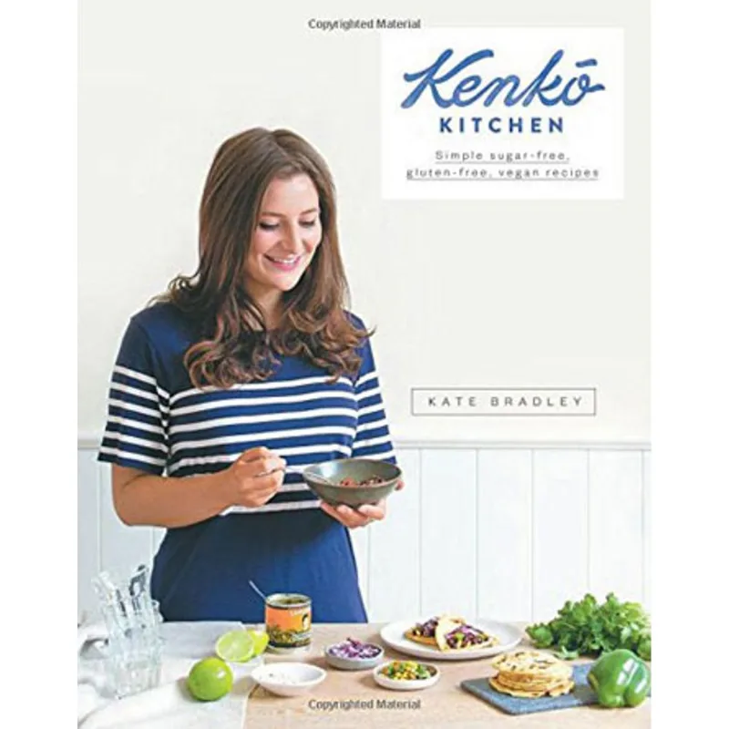 KENKO KITCHEN - SIMPLE SUGAR-FREE, GLUTEN-FREE, VEGAN RECIPES