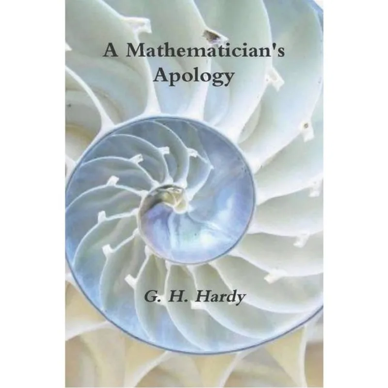 A MATHEMATICIAN'S APOLOGY