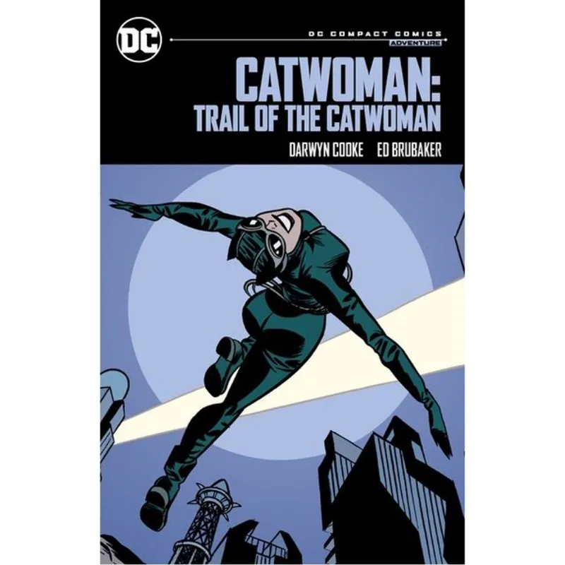 CATWOMAN - TRAIL OF THE CATWOMAN - DC COMPACT COMICS EDITION