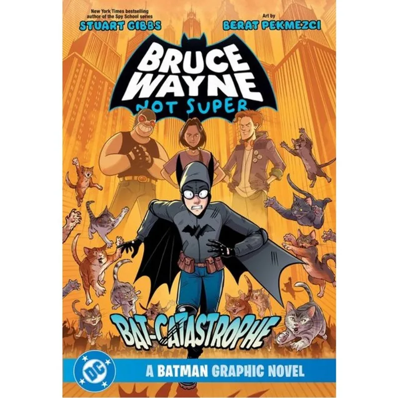BRUCE WAYNE - NOT SUPER - THE BAT-CATASTROPHE