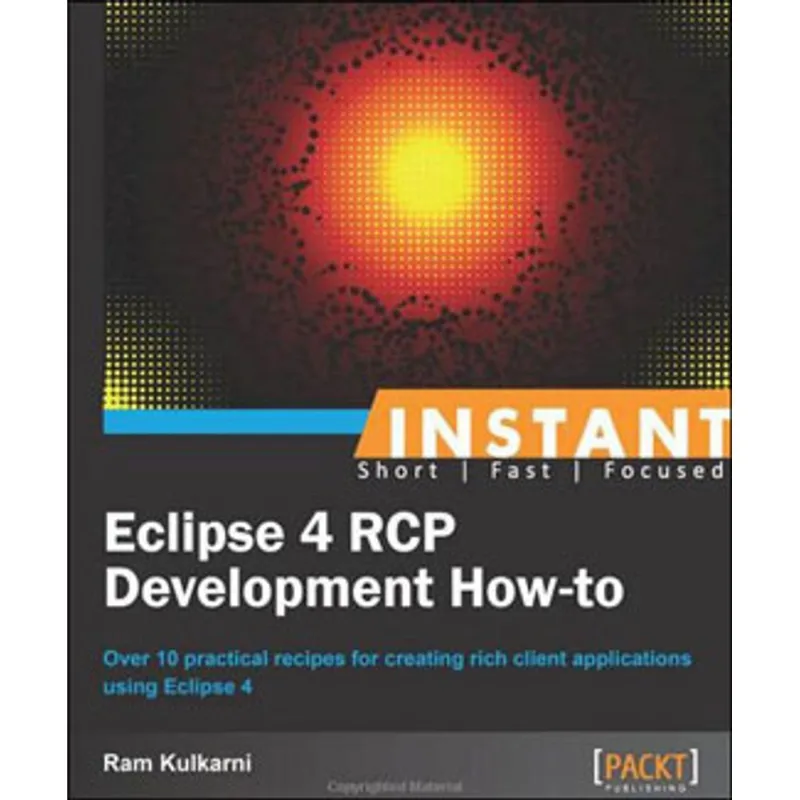 INSTANT ECLIPSE 4 RCP DEVELOPMENT HOW-TO