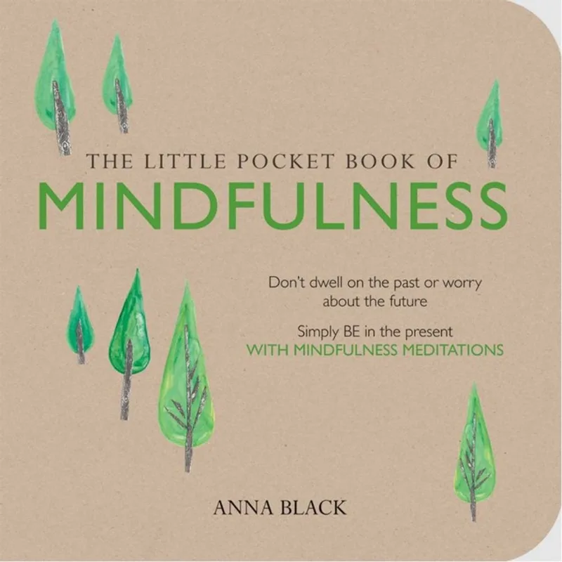 THE LITTLE POCKET BOOK OF MINDFULNESS