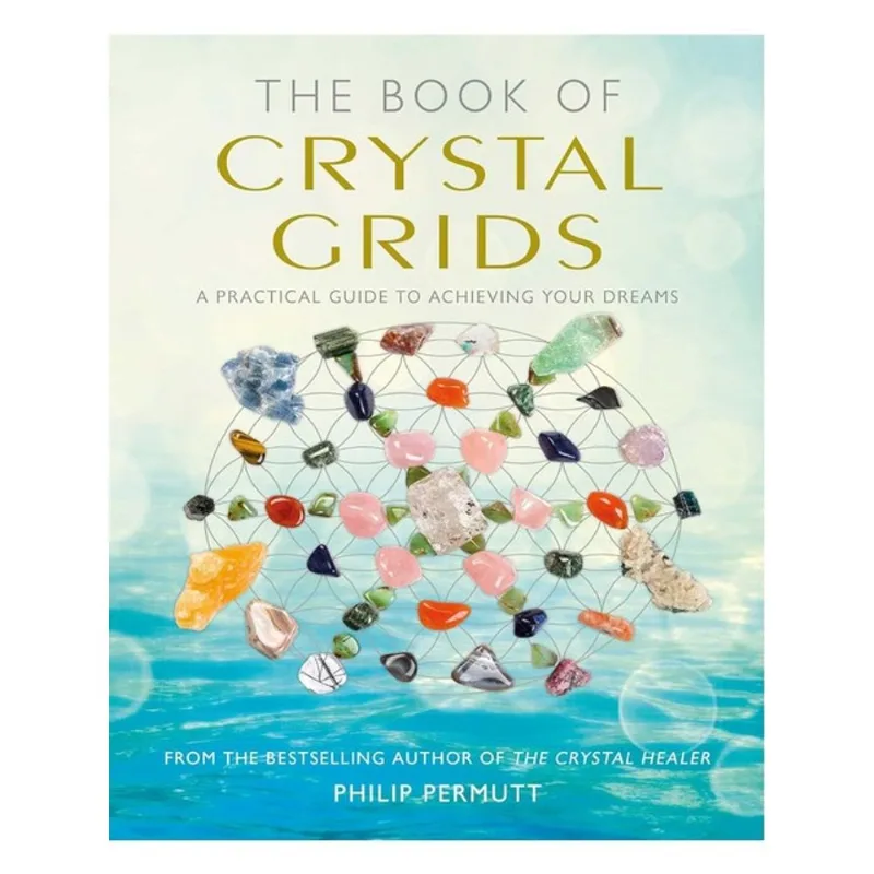 THE BOOK OF CRYSTAL GRIDS