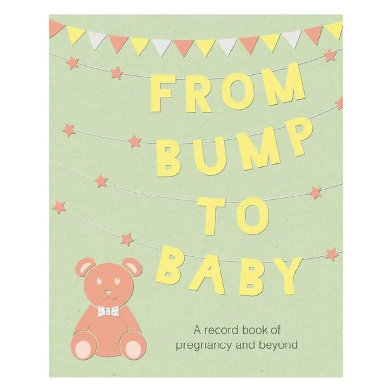 FROM BUMP TO BABY
