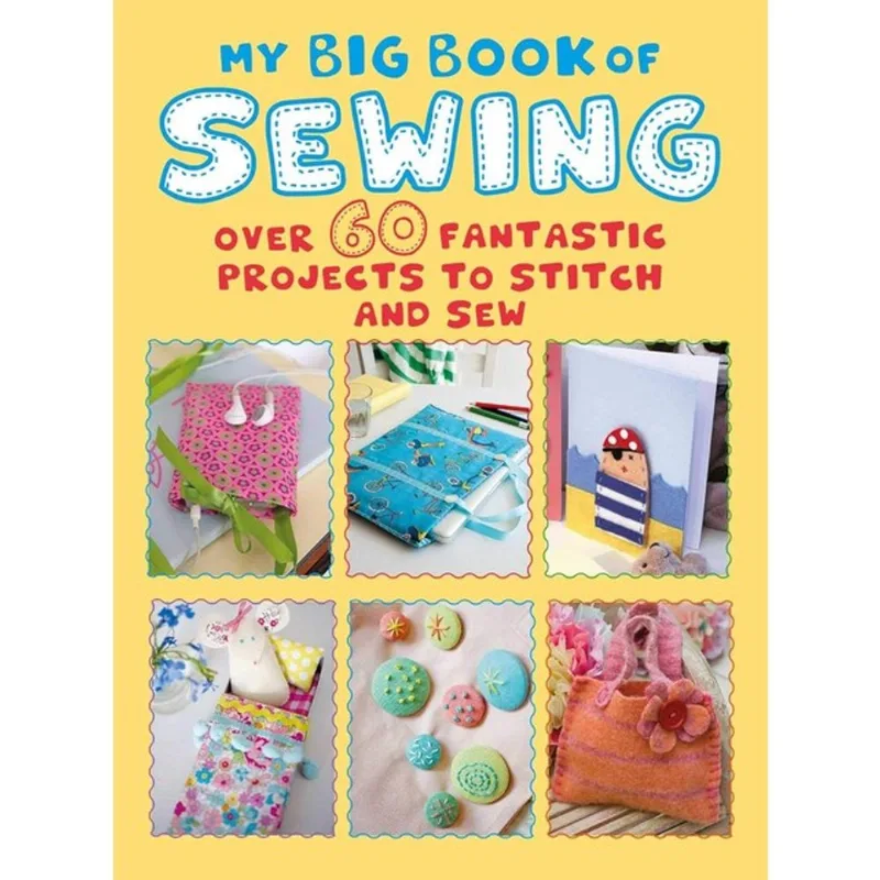 MY BIG BOOK OF SEWING