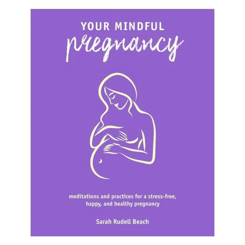 YOUR MINDFUL PREGNANCY