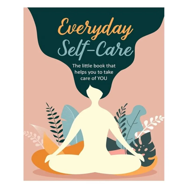 EVERYDAY SELF-CARE