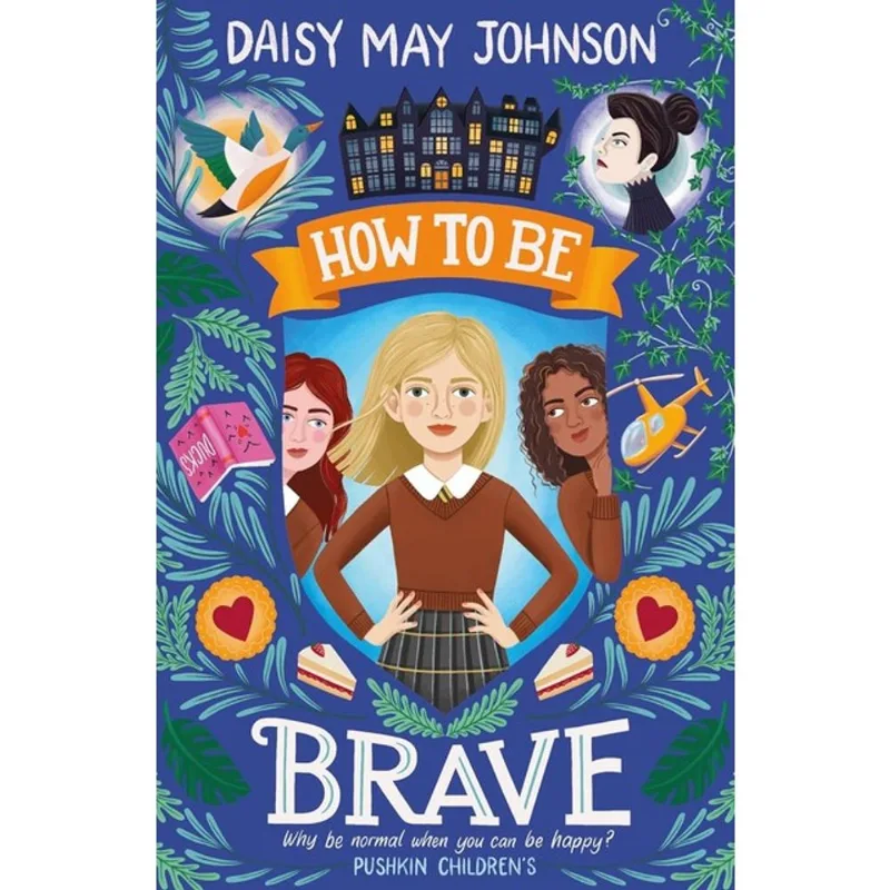 HOW TO BE BRAVE