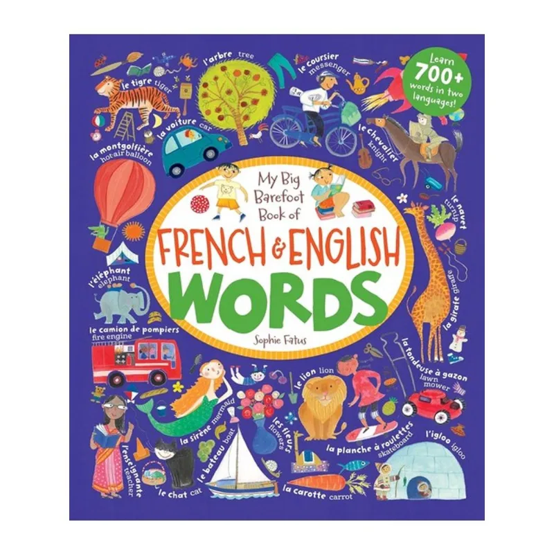 MY BIG BAREFOOT BOOK OF FRENCH & ENGLISH WORDS