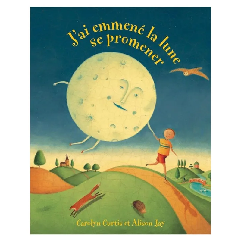 J’AI EMMENÉ LA LUNE SE PROMENER