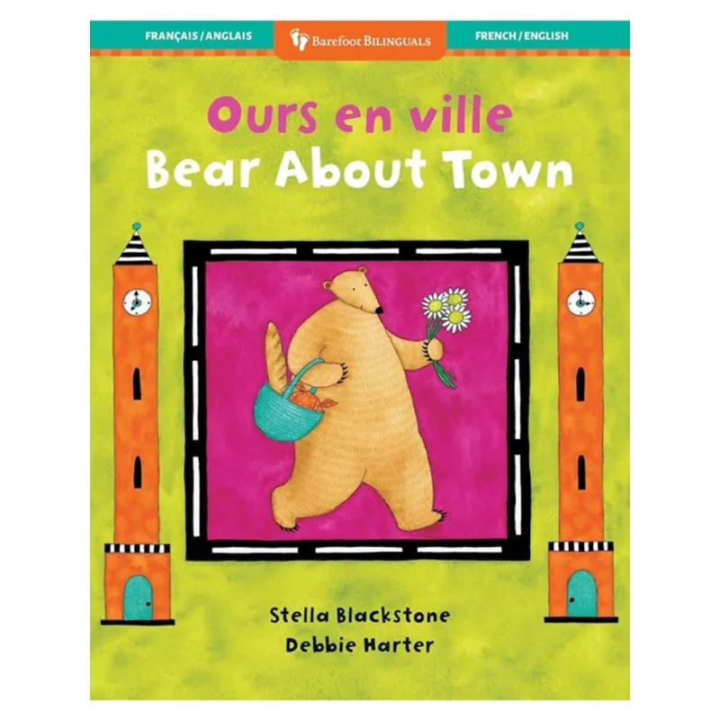 BEAR ABOUT TOWN - BILINGUAL FRENCH & ENGLISH