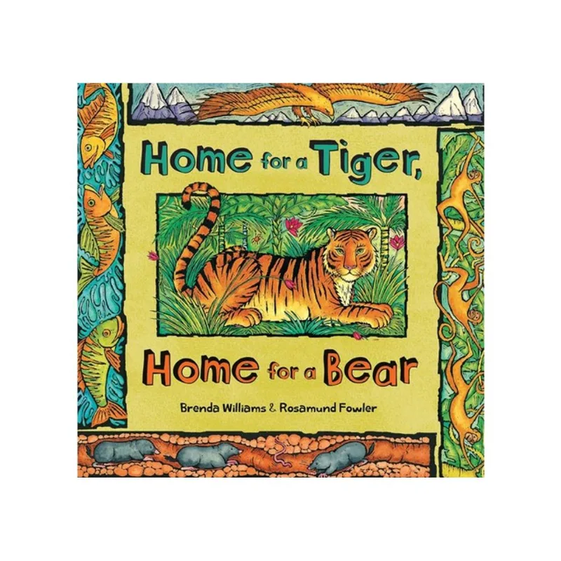 HOME FOR A TIGER, HOME FOR A BEAR