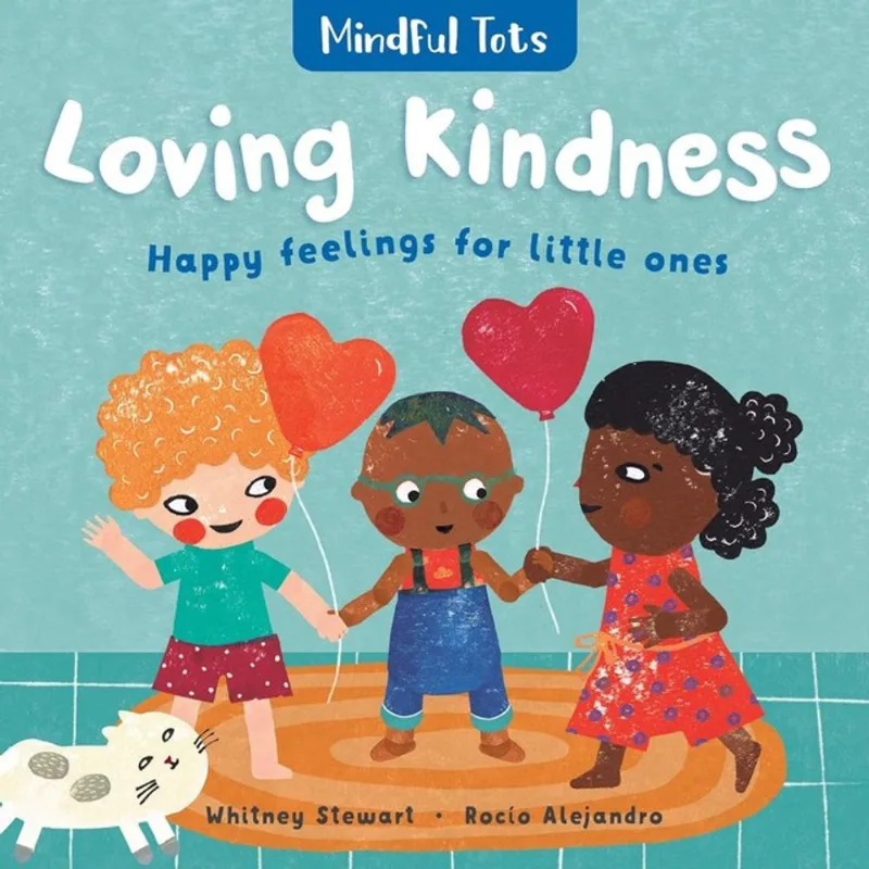 MINDFUL TOTS - LOVING KINDNESS