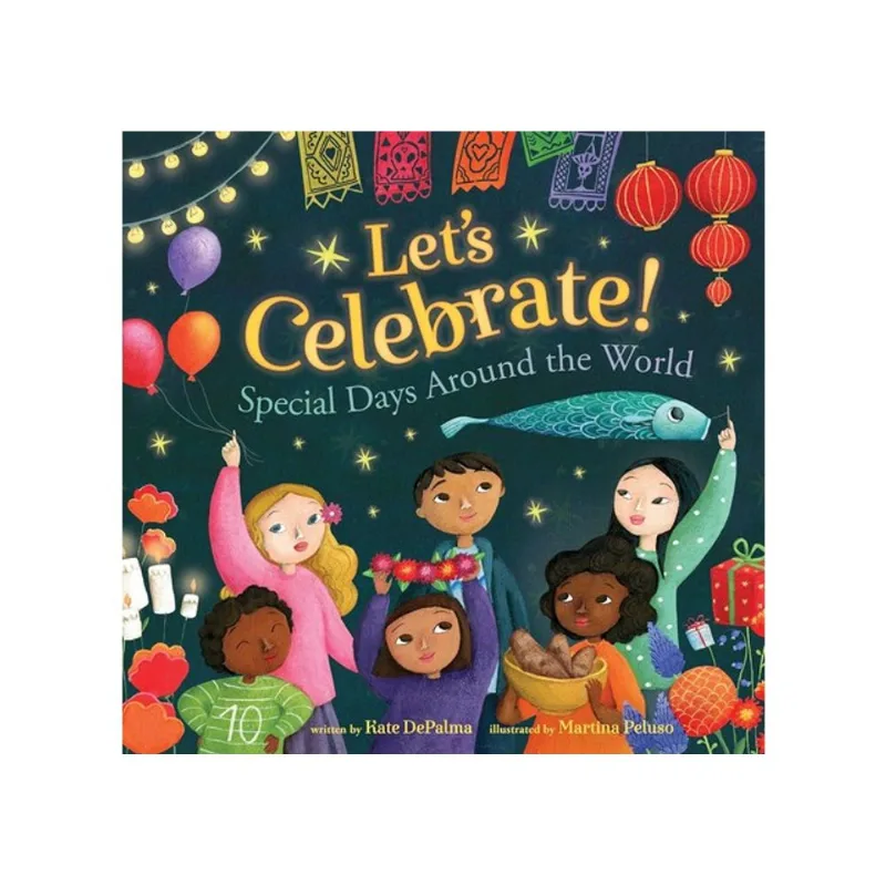 LET'S CELEBRATE! SPECIAL DAYS AROUND THE WORLD