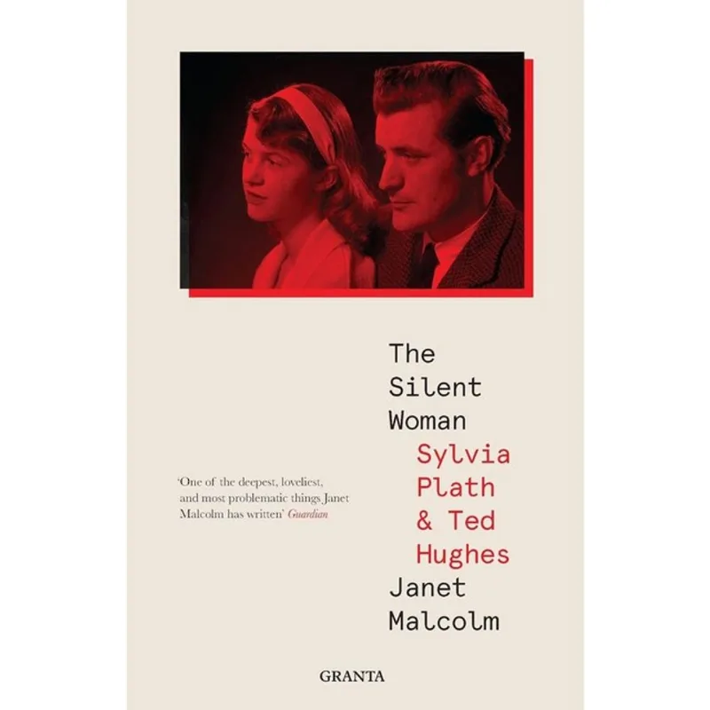 THE SILENT WOMAN - SYLVIA PLATH & TED HUGHES