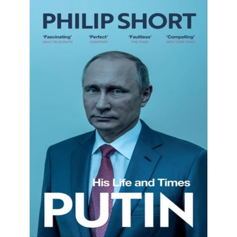 PUTIN - HIS LIFE AND TIMES