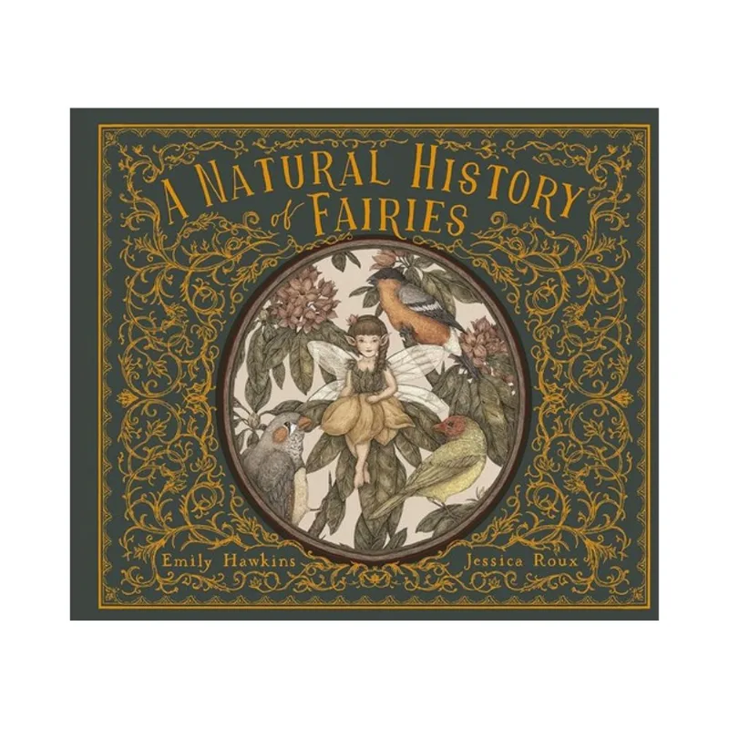 A NATURAL HISTORY OF FAIRIES