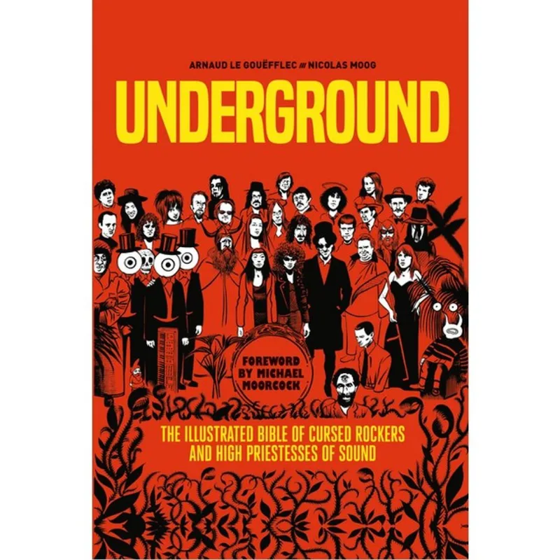 UNDERGROUND - CURSED ROCKERS AND HIGH PRIESTESSES OF SOUND