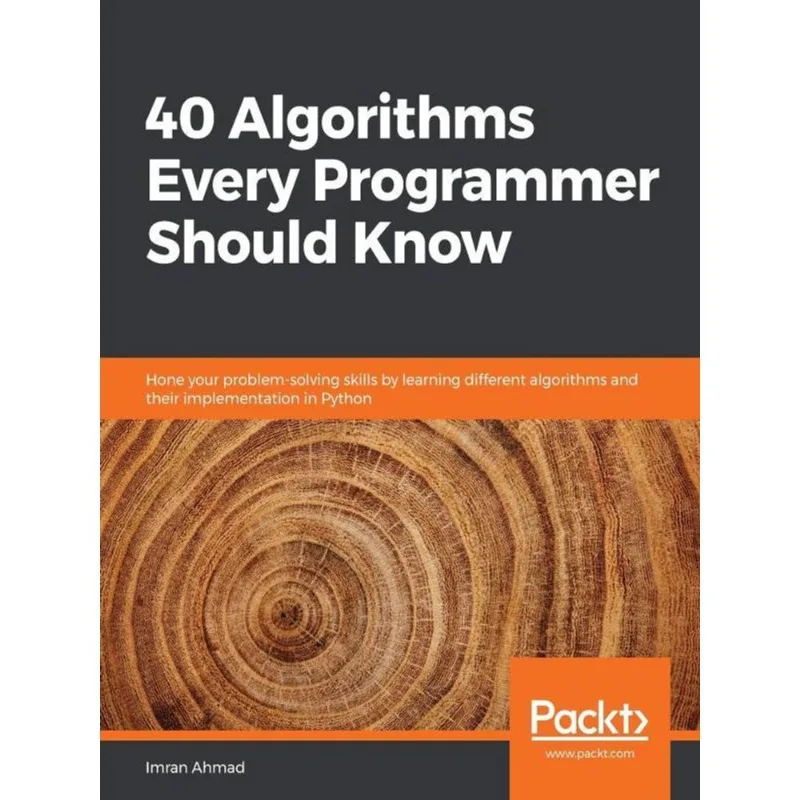 40 ALGORITHMS EVERY PROGRAMMER SHOULD KNOW