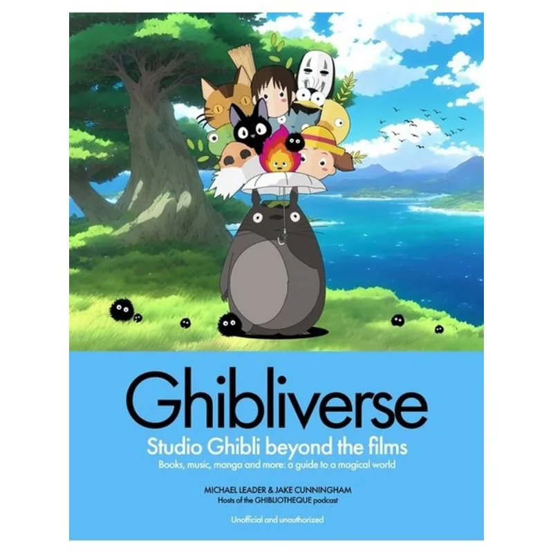 GHIBLIVERSE - STUDIO GHIBLI BEYOND THE FILMS