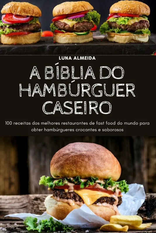 A Bíblia Do Hambúrguer Caseiro - Não Informado - Livros